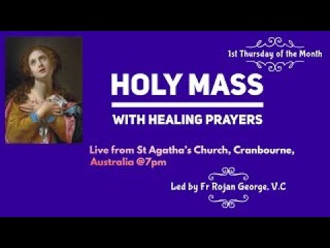 Holy Mass with Healing Prayers - 06/10/2022 - Fr. Rojan George, VC