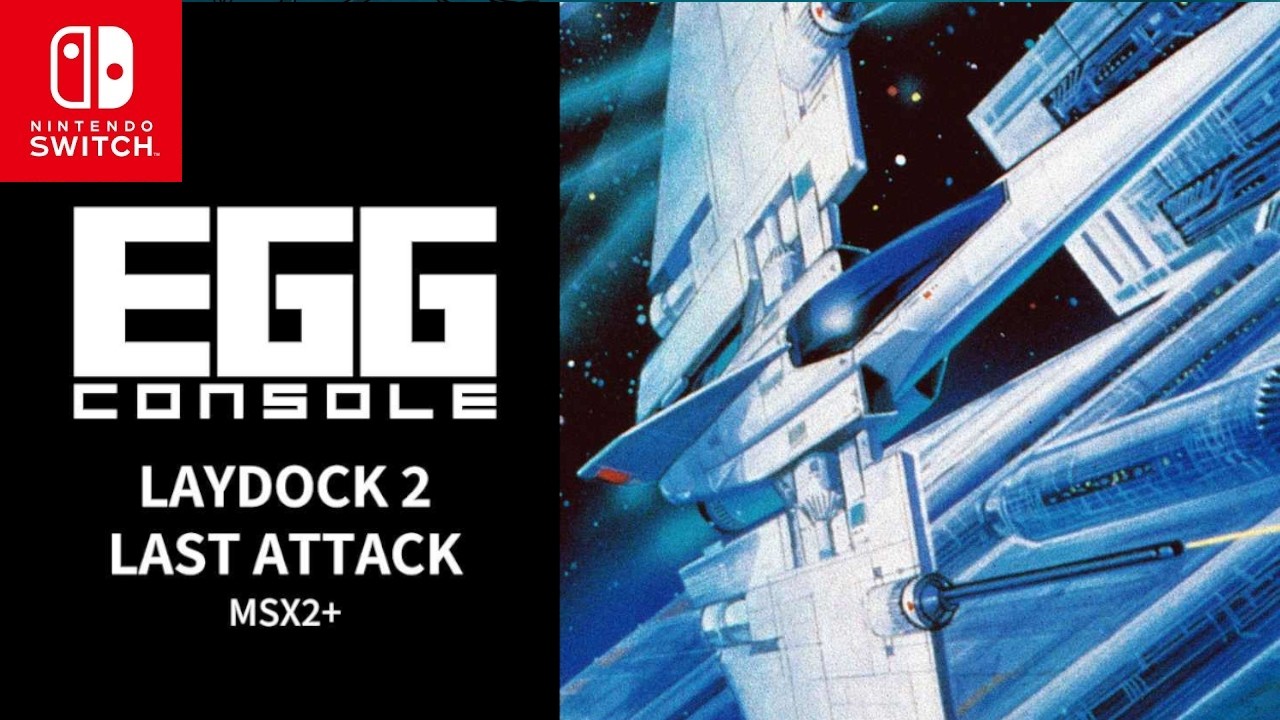 Bande-annonce EGGCONSOLE LAYDOCK 2 LAST ATTACK MSX2+