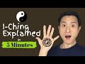 Understand I-Ching under 5 minutes: What is I-Ching (Book of Change)