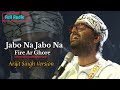Jabo Na Jabo Na Fire Ar Ghore Arijit Singh Version Full Audio Song Arijit Singh Lata Ji