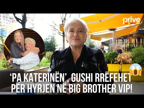 'Pa Katerinën' Gushi në Big Brother VIP? Befason me përgjigjen, mesazhi për vjehrrat - Prive TV
