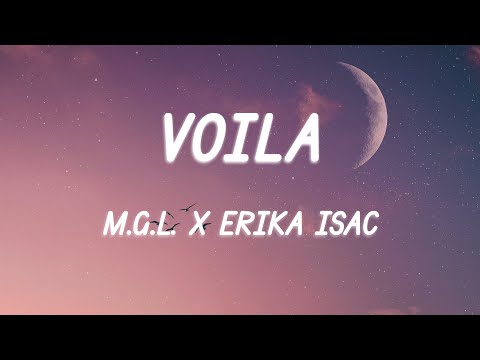 M.G.L x Erika Isac - Voila (Versuri/Lyrics)