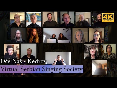 (4K) VSSS Virtual Choir - Oče Naš (Kedrov)