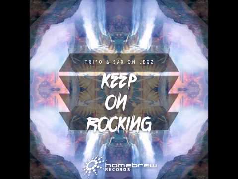 Trifo & Sax On Legz - Keep On Rocking