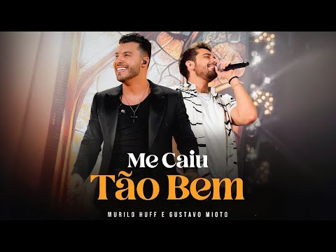Murilo Huff & Gustavo Mioto - Me Caiu Tão Bem - Música Nova