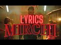 Mirchi Lyrics Divine Ft Stylo G MC Altaf Phenom Non Stop Lyrics Mirchi Mirchi Nazrein Tirchi