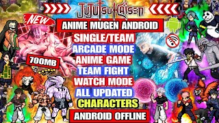 NEW‼️ JUJUTSU KAISEN MUGEN ANDROID (7OOMB) StarBlast Anime Mugen Watch Mode Android FULL CHARACTERS