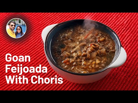 Goan Feijoada with Choris and Kidney Beans/Choris & Red kidney beans/Goan Chourico & beans/Feijoada