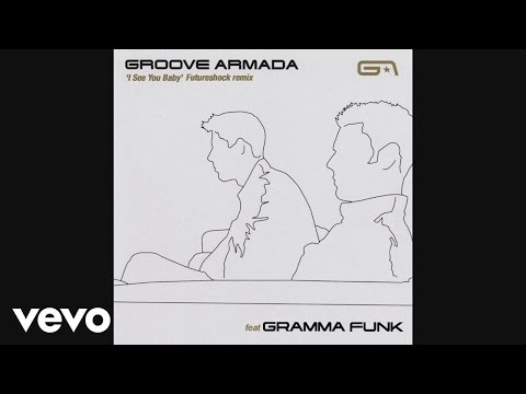 Groove Armada - I See You Baby (Futureshock Strip Down) [Audio] ft. Gramma Funk