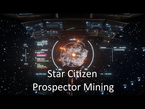 Star Citizen Prospector Mining Quantanium 3.16.1