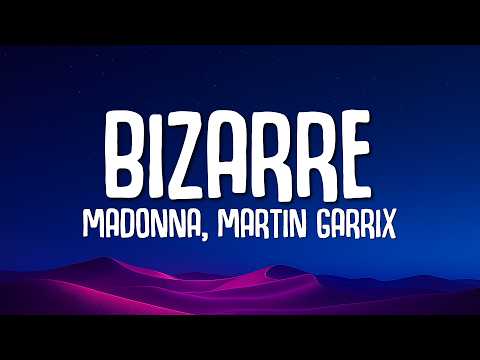 Madonna ft. Martin Garrix - Bizarre