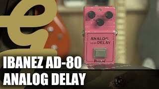 Video thumbnail for Ibanez AD-80 Analog Delay by Guitarsenal