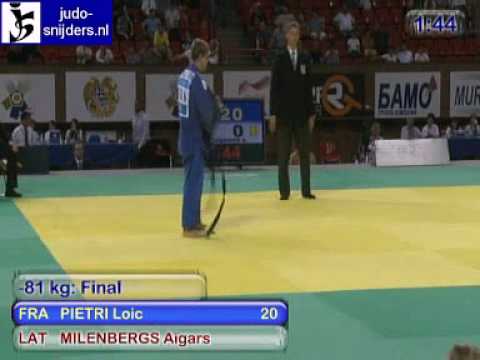 Judo 2009 Yerevan: Pietri (FRA) - Milenbergs (LAT) [-81kg].