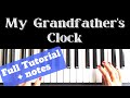 Johnny Cash - My Grandfather's Clock  | Both hands Piano Tutorial | Level 1-4 | NOTES |+Slow