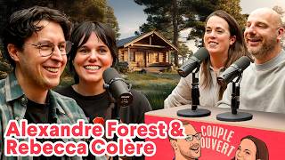 Couple Ouvert - Alexandre Forest et Rebecca Colère
