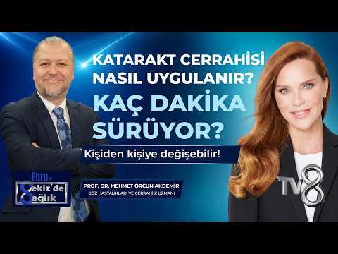 Katarakt Ameliyatında Ne Olur? Profesör Açıklıyor!