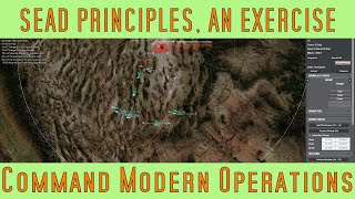 SEAD Principles, an Exercise - Command Modern Operations