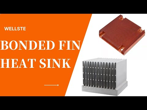 Bonded Fin Heat Sink|Wellste Aluminum