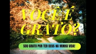 Você é Grato?