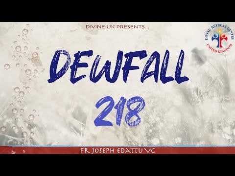 Dewfall 218 - If you feel lonely, listen to this…