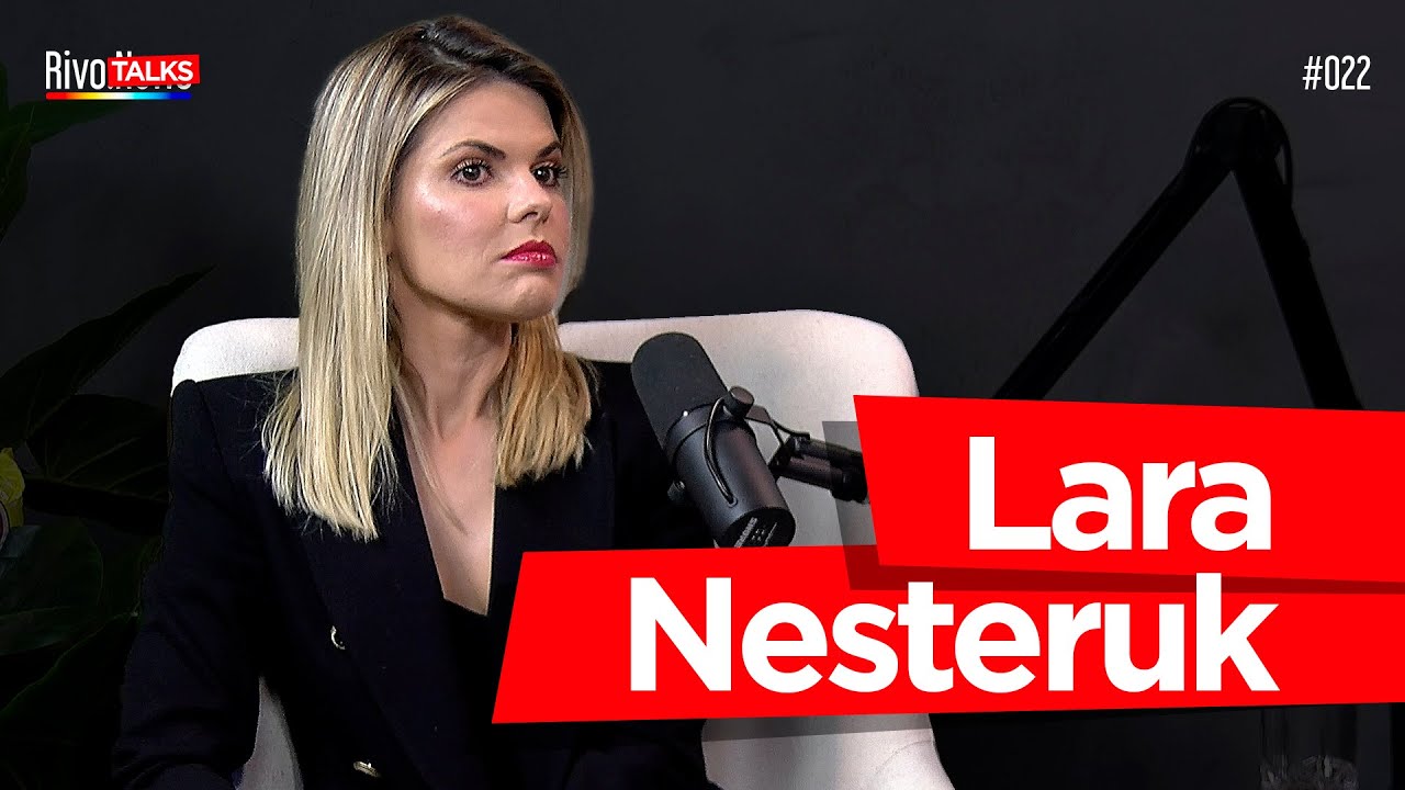 LARA NESTERUK | RivoTalks #022