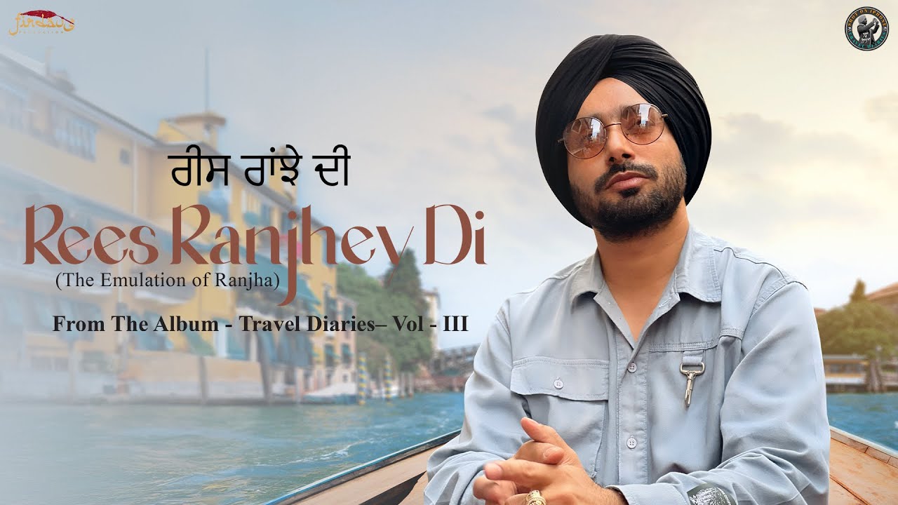 Rees Ranjhe Di Lyrics | Satinder Sartaaj