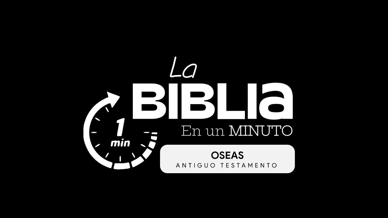 La Biblia en un minuto: Oseas