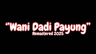 Download lagu 'Wani Dadi Payung' | Video Lirik | Remastered 2025 | Javanesse Hip Hop Dangdut mp3