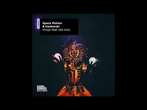 Space Motion & Kashovski - Hingo feat. Idd Aziz (Original Mix)