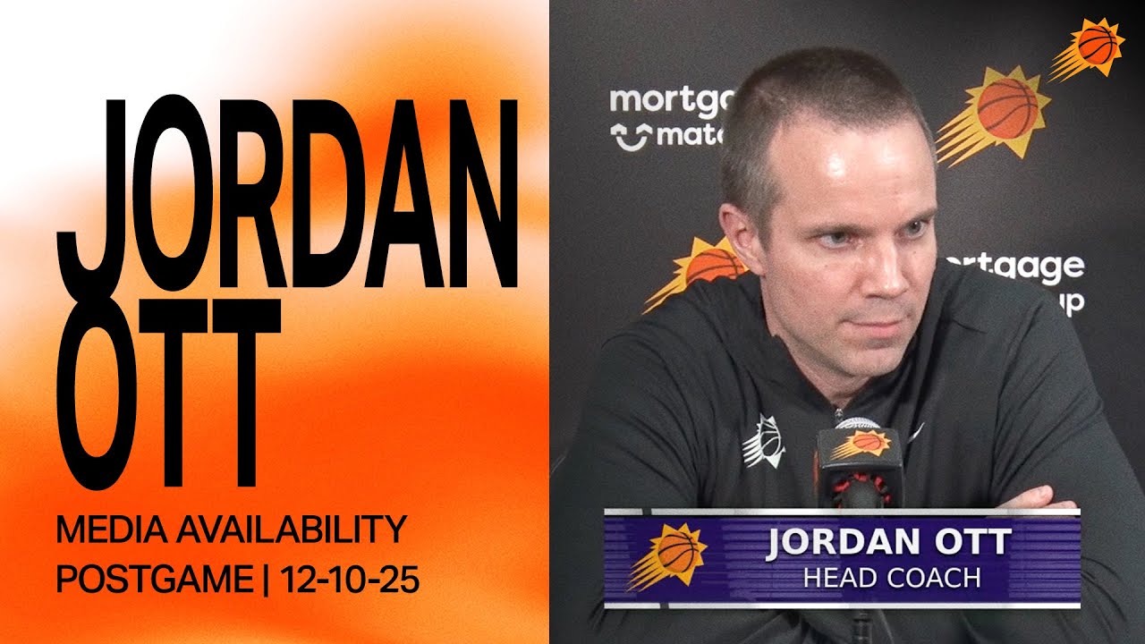 Head Coach Jordan Ott Postgame Media Availability | Phoenix Suns | 12-10-25