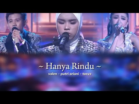 VALEN - PUTRI ARIANI - TASYA| HANYA RINDU| GRAND FINAL 1 D'ACADEMY 7