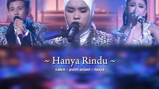 Download lagu VALEN - PUTRI ARIANI - TASYA| HANYA RINDU| GRAND FINAL 1 D'ACADEMY 7 mp3