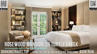 Rosewood Mansion on Turtle Creek