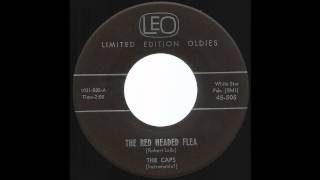 The Caps - The Red Headed Flea - '59 Garage Surf Rock mix on LEO label