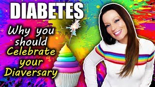 Your Diabetes Diaversary | Another Year Stronger