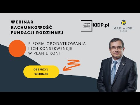 Rachunkowość fundacji rodzinnej – 5 form opodatkowania i ich konsekwencje w planie kont