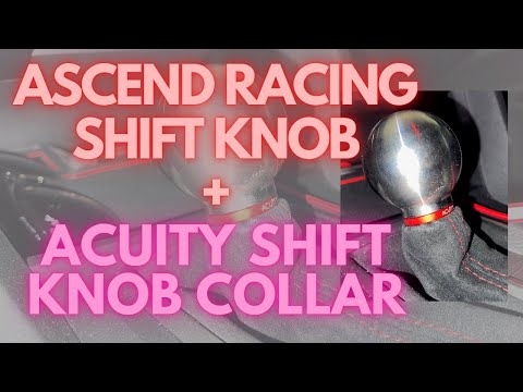FK8 Type R: Acuity Shift Boot Collar and Ascend Racing Shift Knob Install