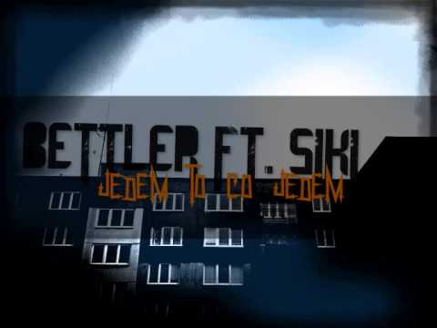 Bettler ft. Siki - Jedem to co jedem (OfficialTrack)