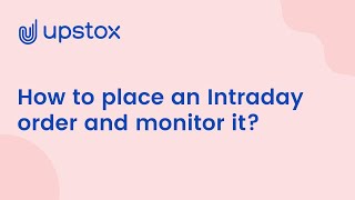 Intraday Trading made easier with Upstox