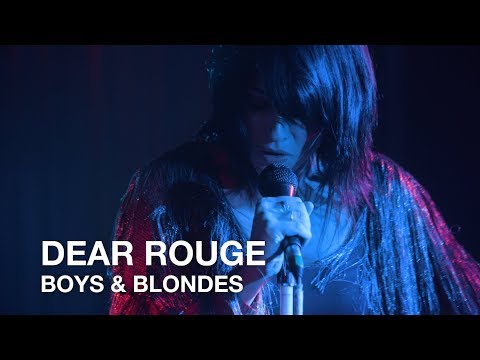 Dear Rouge | Boys & Blondes | First Play Live