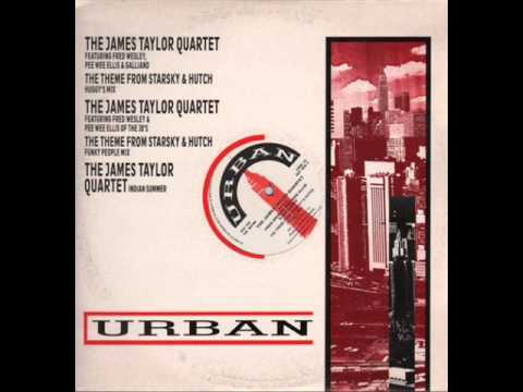 The James Taylor Quartet - The Theme From Starsky & Hutch (Huggy's Mix)