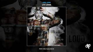 Axel Leon -  Get Away [Liv Loud]