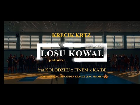 Krecik KRTZ Ft. Kołodziej, Finem,Kaibe - Losu Kowal prod. Wizier 