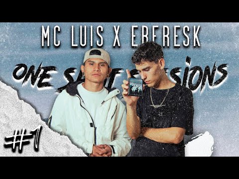 MC LUIS x EBERESK One Shot Sessions 1/50