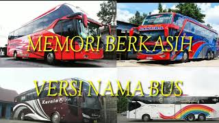 Download lagu Nama nama bus versi lagu memori berkasih... mp3