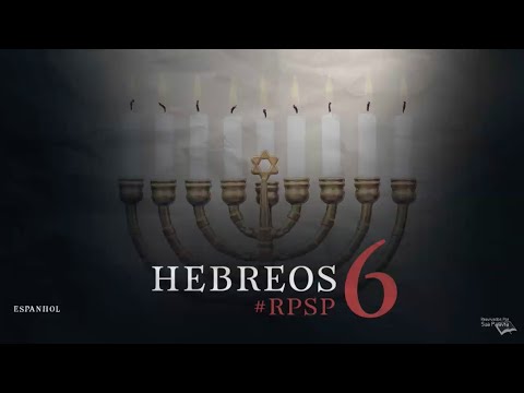 Hebreos 6 - Reavivados Por Su Palabra | #RPSP