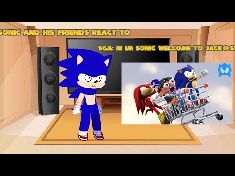 Sonic e seus amigos reagindo SGA: hi im sonic welcome to jack@ss [🇧🇷/🇺🇸]