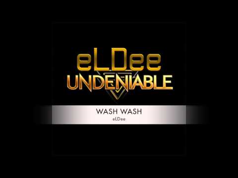 WASH WASH - eLDee