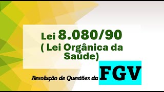 CONCURSO EBSERH 2025 | FGV | REVISÃO POR QUESTÕES DA LEI 8.080/90