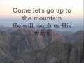 Come Let Us Go up to the Mountain 